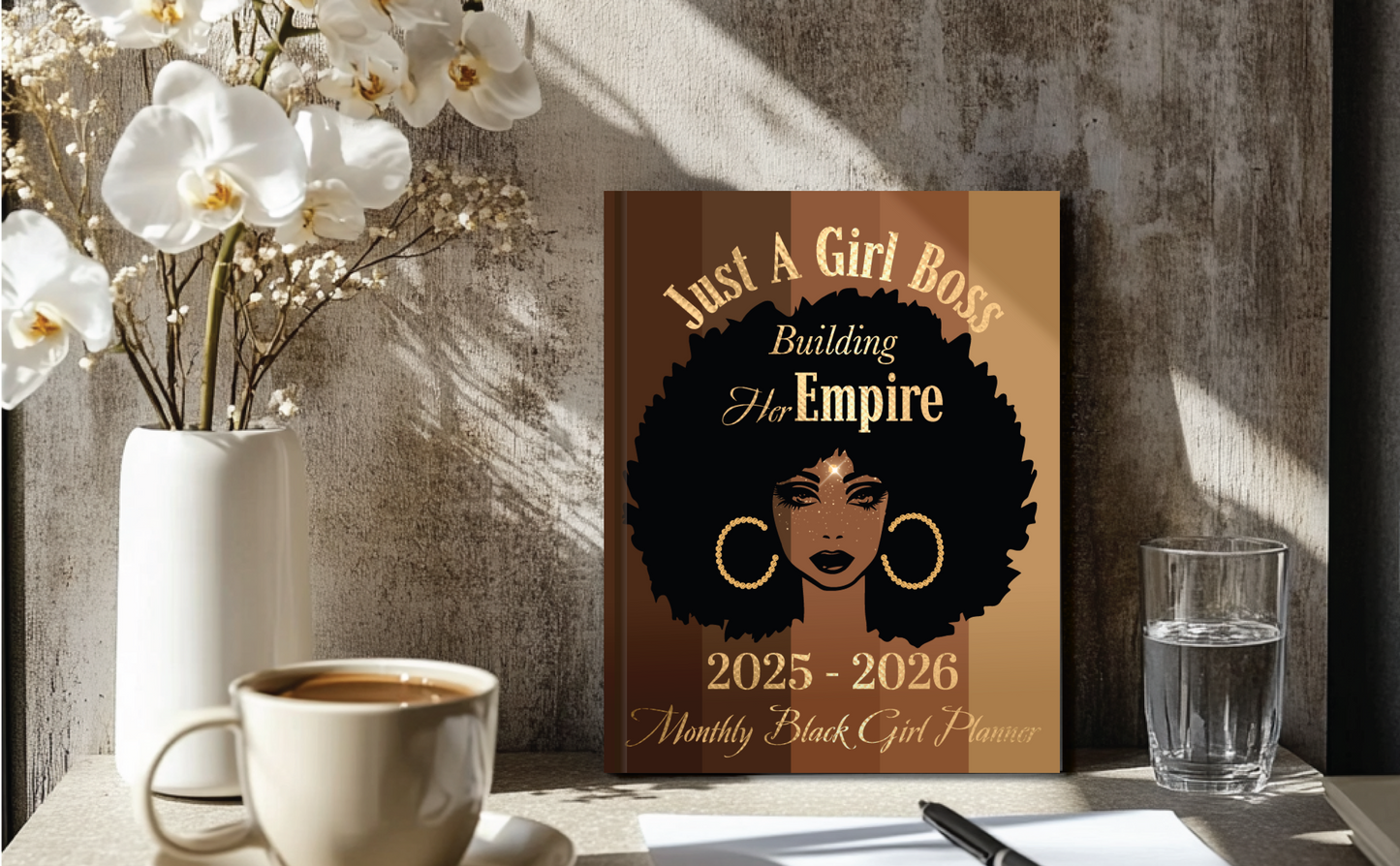 2025-2026 Monthly Black Girl Planner Just A Girl Boss Building Her Empire January 2025 to December 2026 (24 Months) with US Federal Holidays & Observances